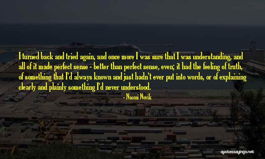 Being Unwavering Quotes By Naomi Novik Being Unwavering Quotes By Naomi Novik