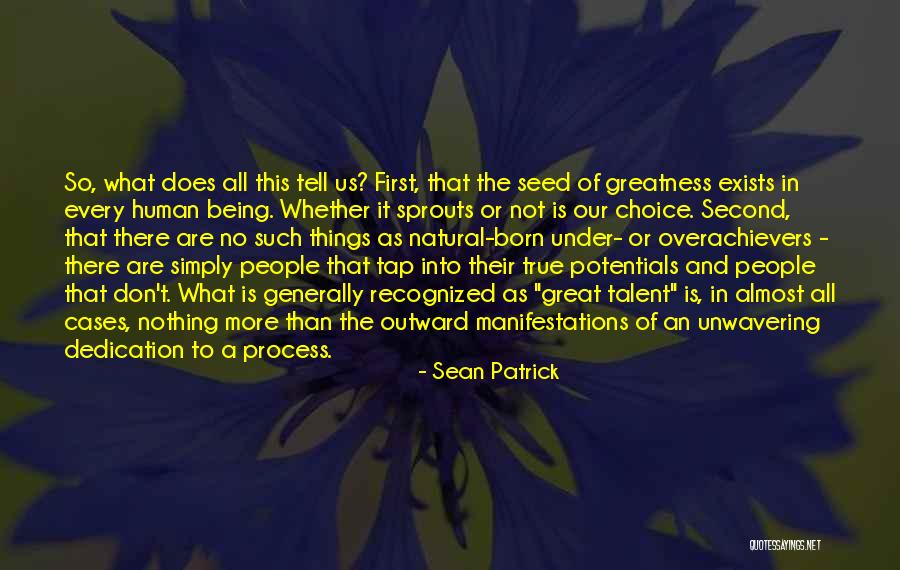 Being Unwavering Quotes By Sean Patrick