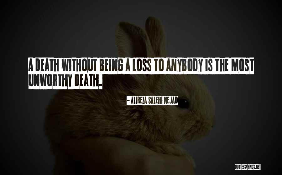 Being Unworthy Quotes By Alireza Salehi Nejad Being Unworthy Quotes By Alireza Salehi Nejad