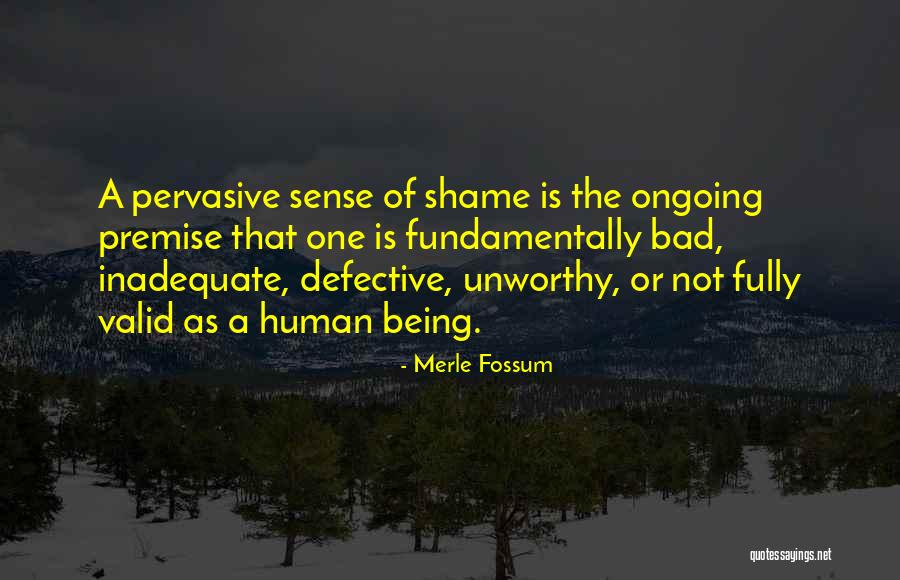 Being Unworthy Quotes By Merle Fossum Being Unworthy Quotes By Merle Fossum