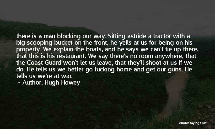 Being Up Front Quotes By Hugh Howey