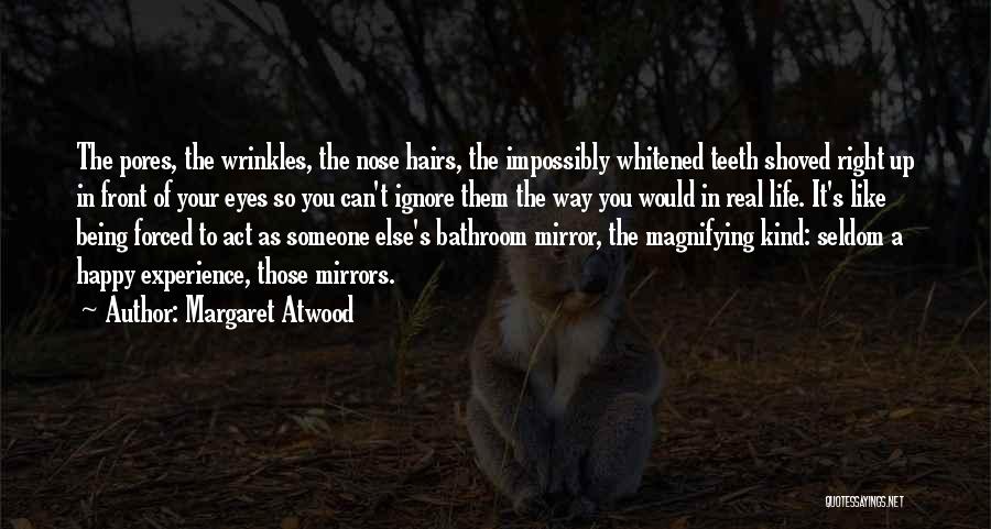 Being Up Front Quotes By Margaret Atwood