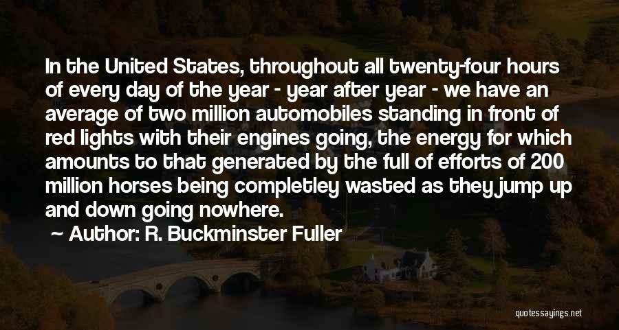 Being Up Front Quotes By R. Buckminster Fuller