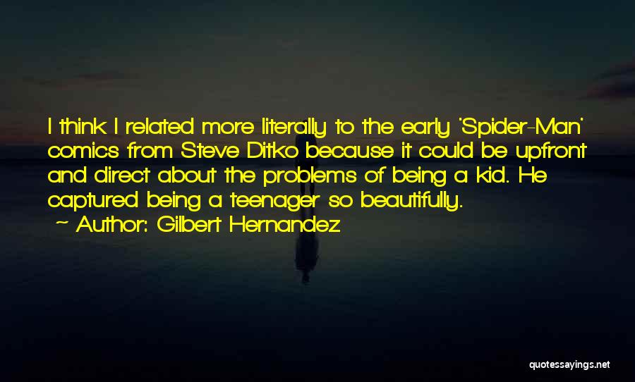 Being Upfront Quotes By Gilbert Hernandez