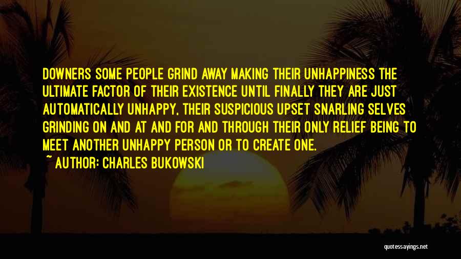 Being Upset Quotes By Charles Bukowski