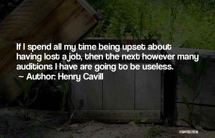 Being Upset Quotes By Henry Cavill