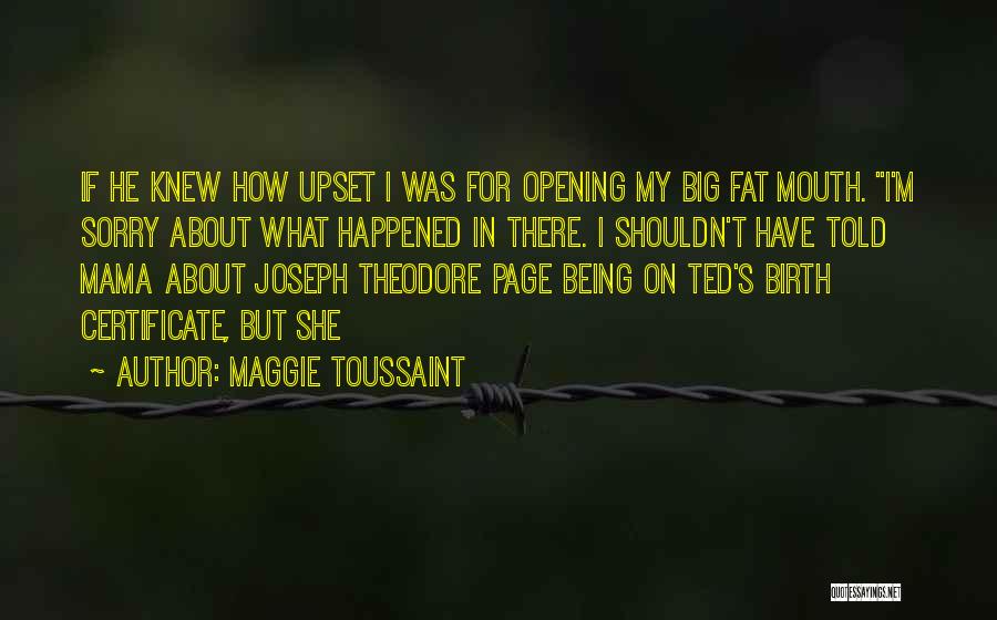 Being Upset Quotes By Maggie Toussaint