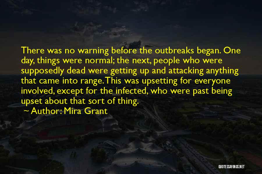 Being Upset Quotes By Mira Grant