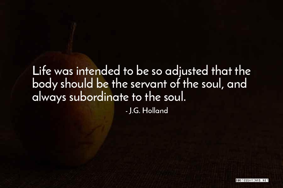Being Upset With Your Boyfriend Quotes By J.G. Holland Being Upset With Your Boyfriend Quotes By J.G. Holland