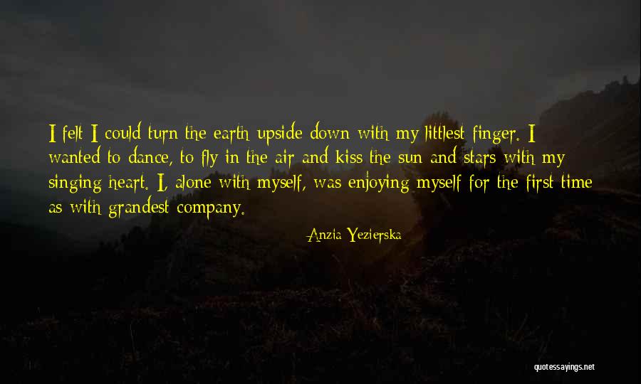 Being Upside Down In Life Quotes By Anzia Yezierska Being Upside Down In Life Quotes By Anzia Yezierska