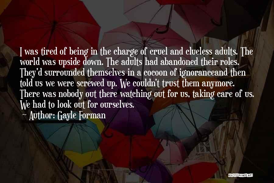 Being Upside Down Quotes By Gayle Forman