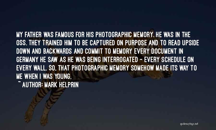 Being Upside Down Quotes By Mark Helprin