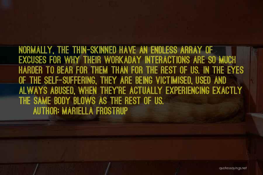 Being Used And Abused Quotes By Mariella Frostrup