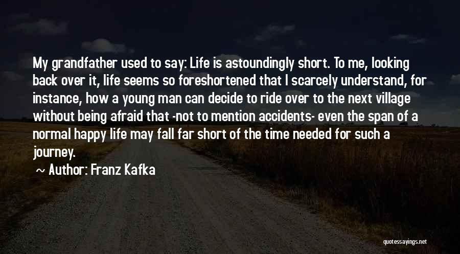 Being Used By A Man Quotes By Franz Kafka