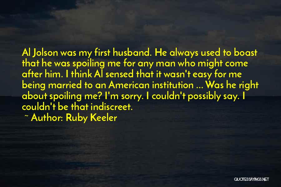 Being Used By A Man Quotes By Ruby Keeler