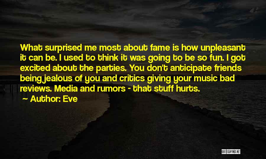 Being Used By Friends Quotes By Eve