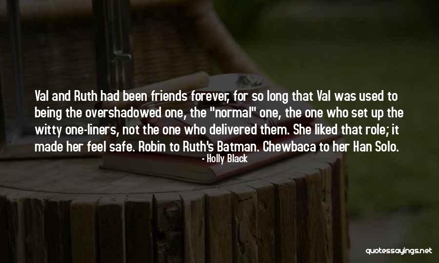 Being Used By Friends Quotes By Holly Black Being Used By Friends Quotes By Holly Black