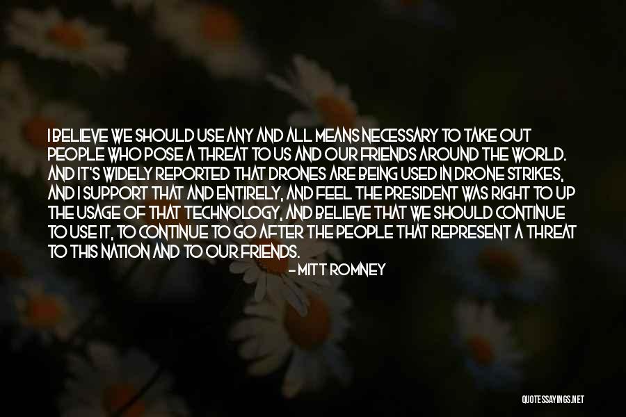 Being Used By Friends Quotes By Mitt Romney