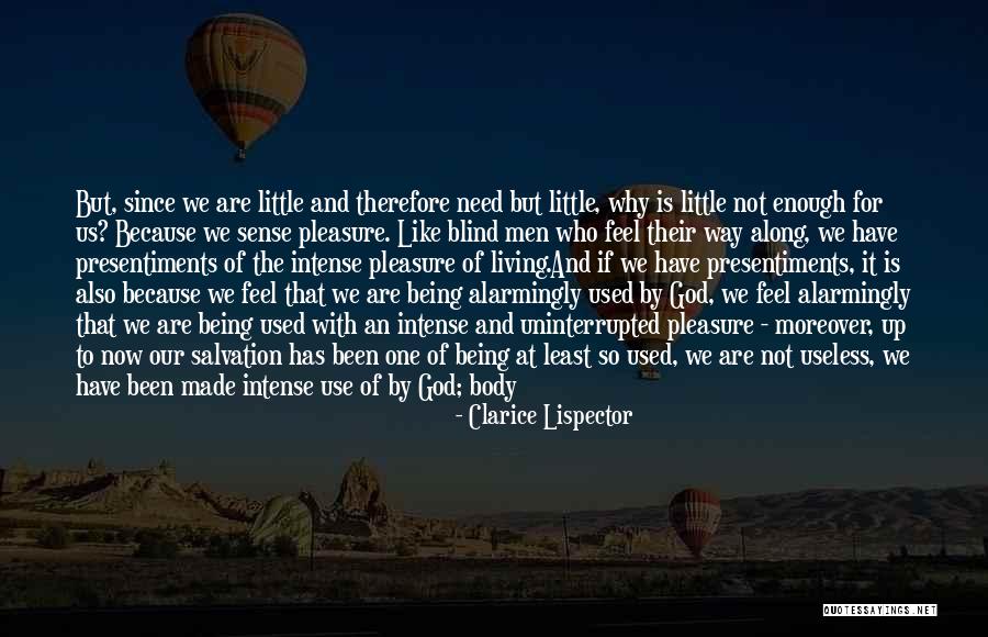 Being Used By God Quotes By Clarice Lispector Being Used By God Quotes By Clarice Lispector