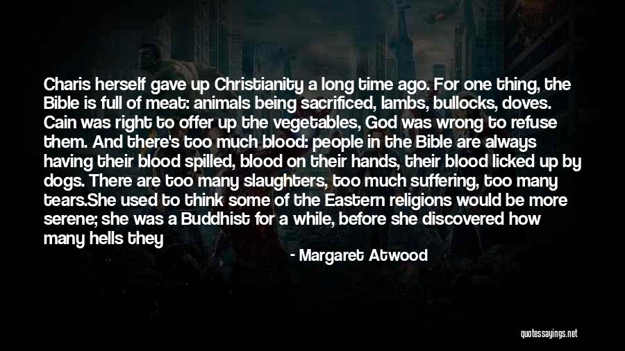 Being Used By God Quotes By Margaret Atwood Being Used By God Quotes By Margaret Atwood