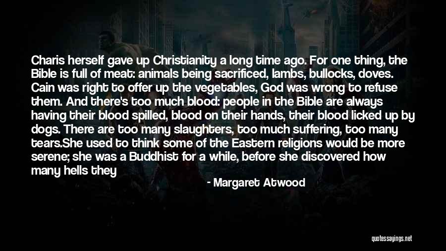 Being Used By God Quotes By Margaret Atwood