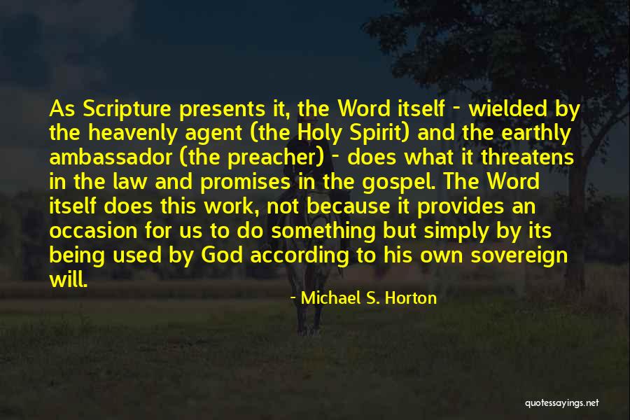 Being Used By God Quotes By Michael S. Horton Being Used By God Quotes By Michael S. Horton