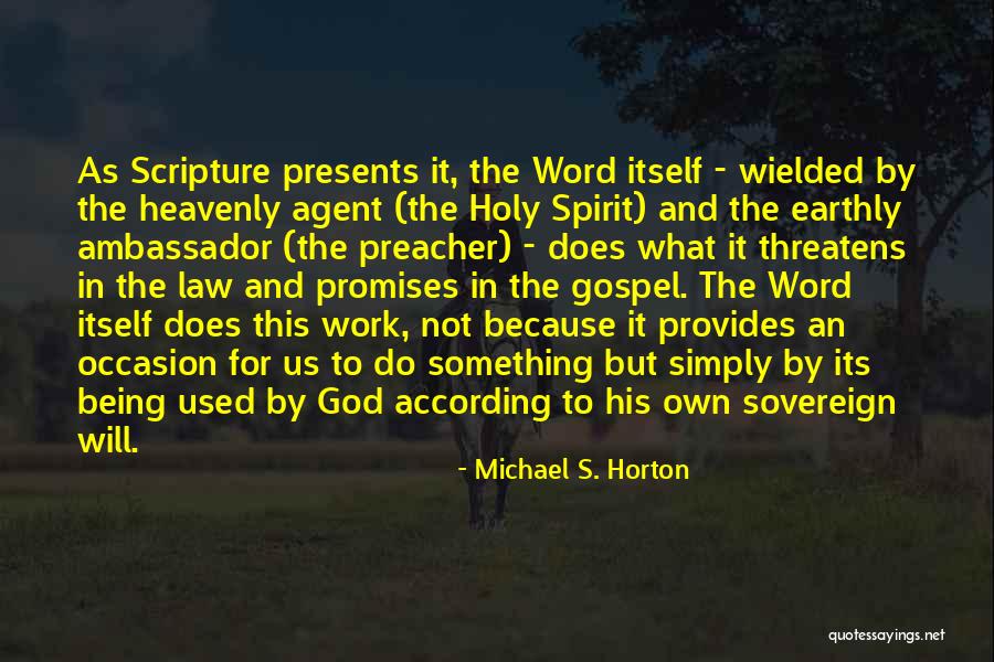 Being Used By God Quotes By Michael S. Horton