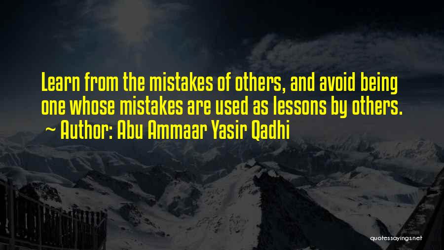 Being Used By Others Quotes By Abu Ammaar Yasir Qadhi