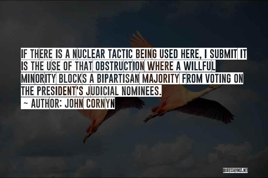 Being Used By Others Quotes By John Cornyn