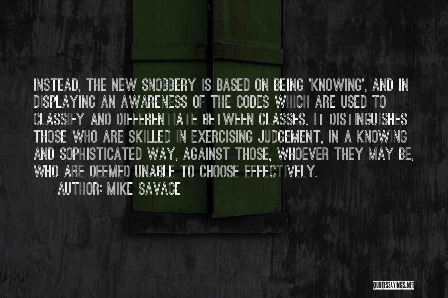 Being Used By Others Quotes By Mike Savage