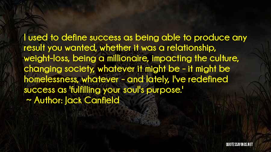 Being Used In A Relationship Quotes By Jack Canfield