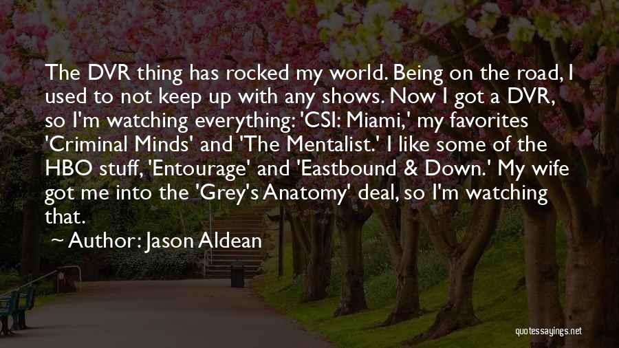 Being Used Quotes By Jason Aldean