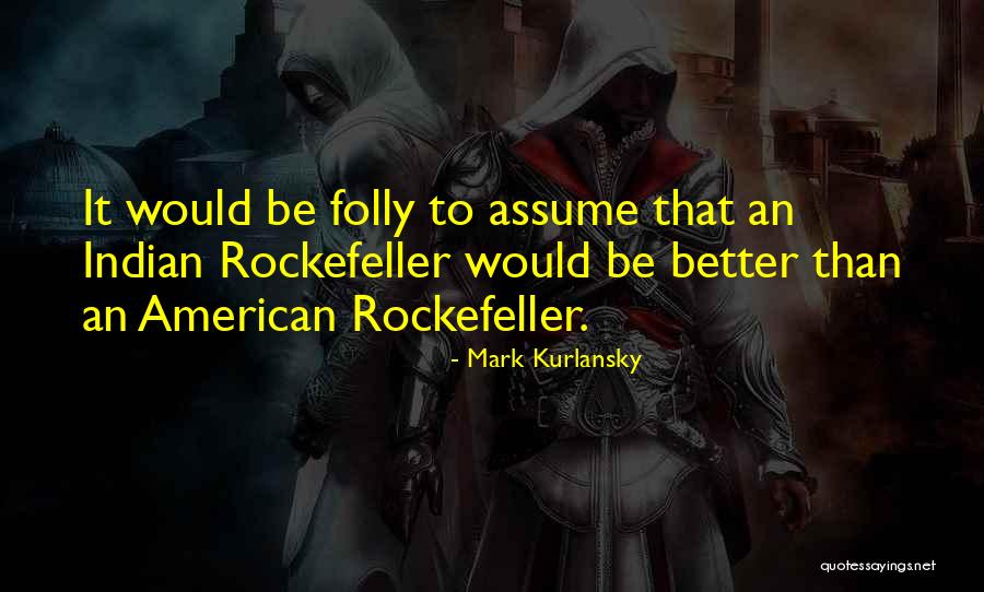 Being Used Quotes Quotes By Mark Kurlansky Being Used Quotes Quotes By Mark Kurlansky