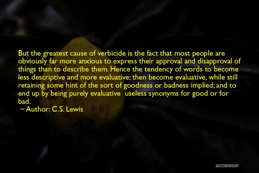 Being Useless Quotes By C.S. Lewis