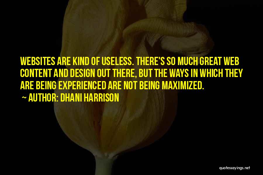 Being Useless Quotes By Dhani Harrison