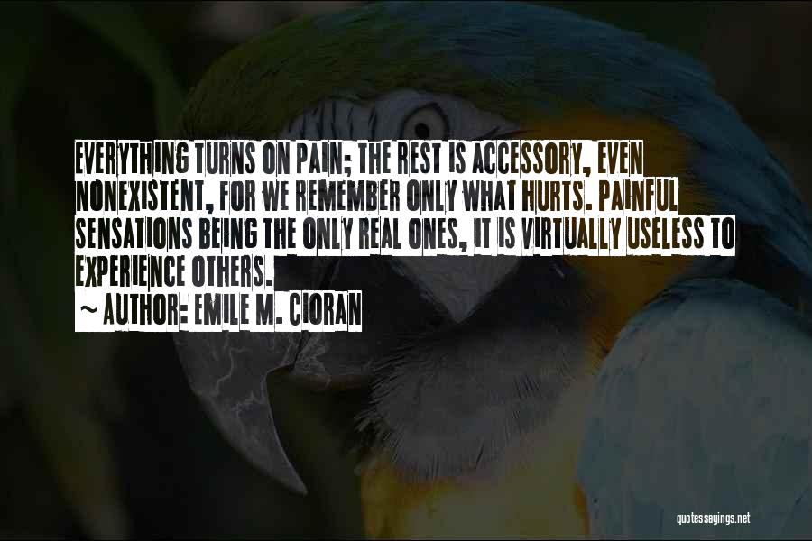 Being Useless Quotes By Emile M. Cioran