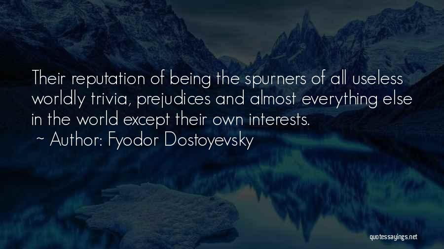 Being Useless Quotes By Fyodor Dostoyevsky