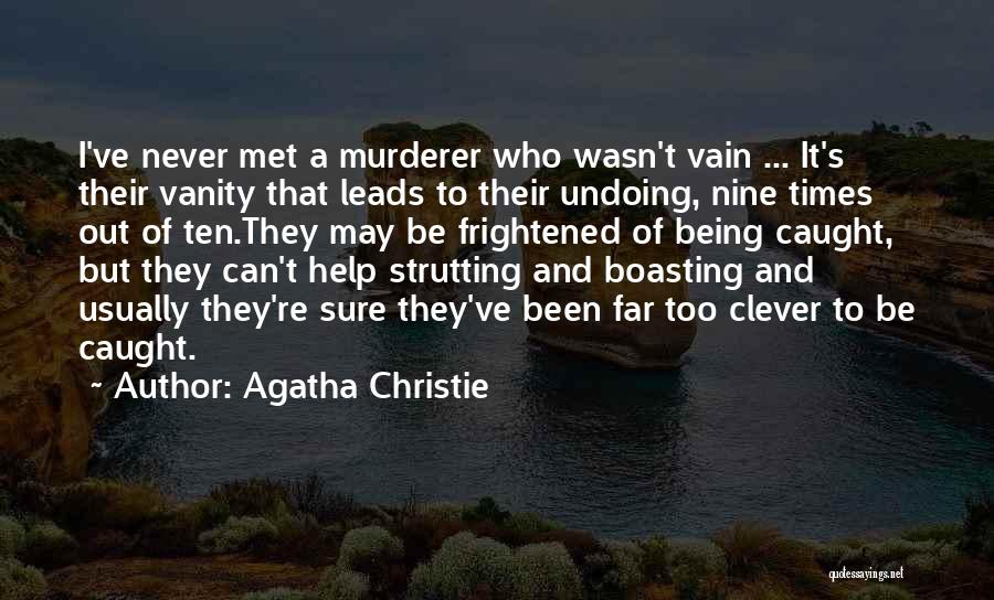 Being Vain Quotes By Agatha Christie