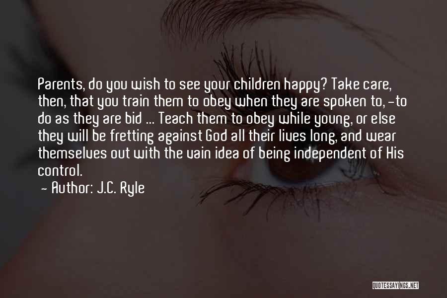 Being Vain Quotes By J.C. Ryle