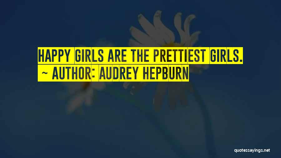 Being Very Happy Girl Quotes By Audrey Hepburn