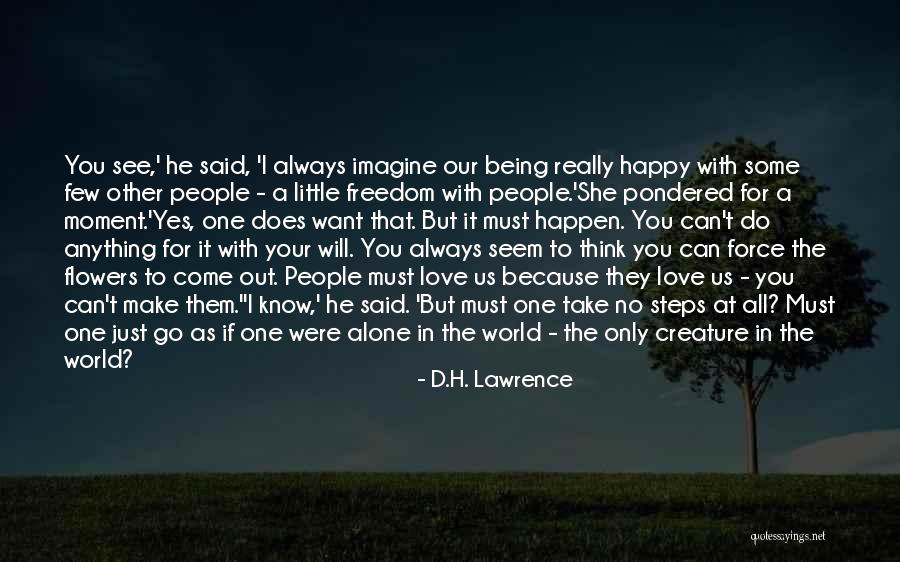 Being Very Happy With Love Quotes By D.H. Lawrence