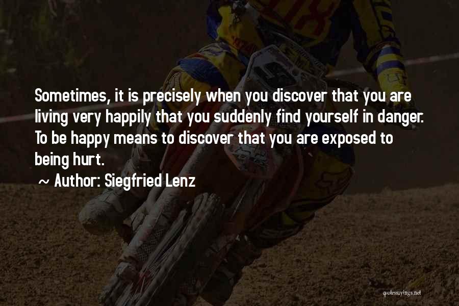 Being Very Hurt Quotes By Siegfried Lenz