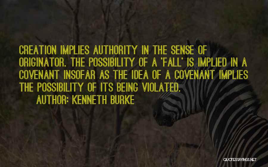 Being Violated Quotes By Kenneth Burke