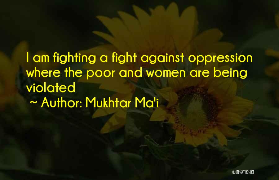 Being Violated Quotes By Mukhtar Ma'i