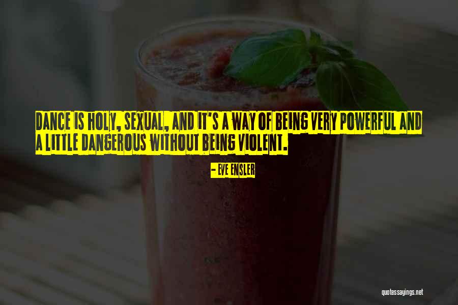 Being Violent Quotes By Eve Ensler Being Violent Quotes By Eve Ensler