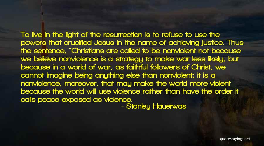 Being Violent Quotes By Stanley Hauerwas Being Violent Quotes By Stanley Hauerwas