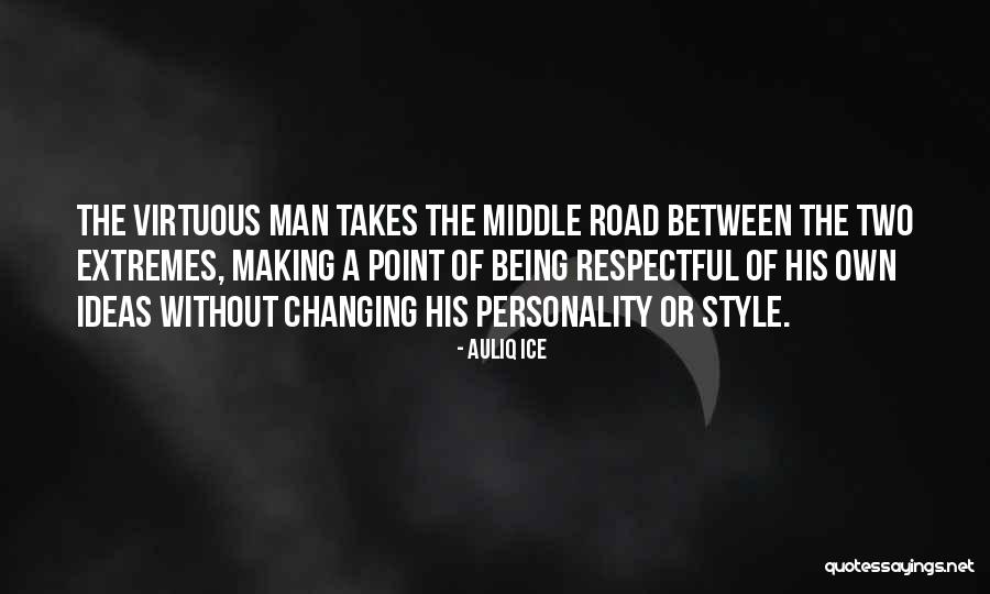 Being Virtuous Quotes By Auliq Ice