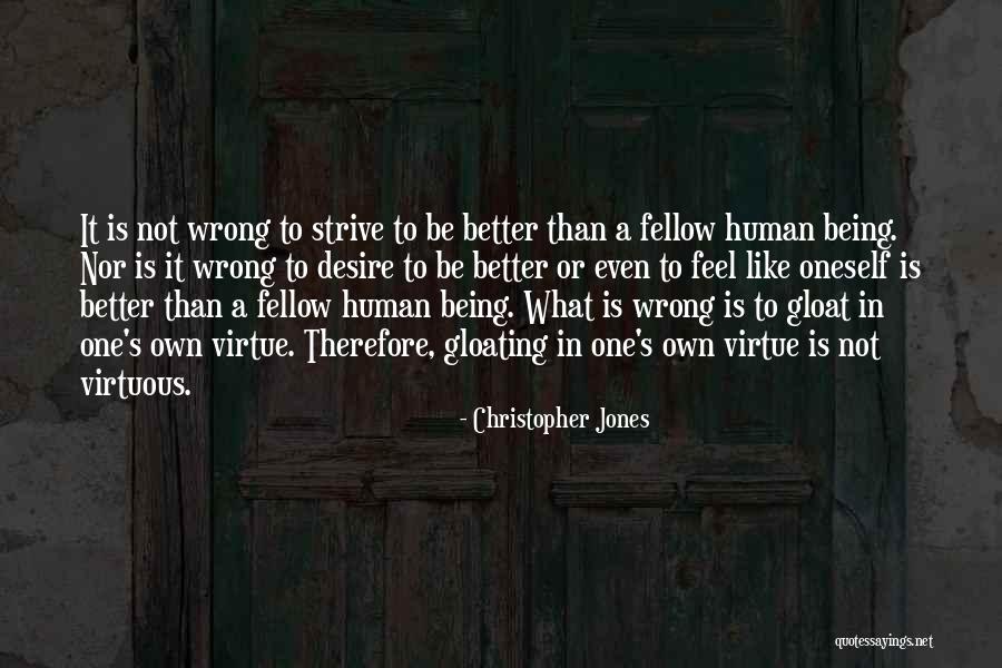 Being Virtuous Quotes By Christopher Jones