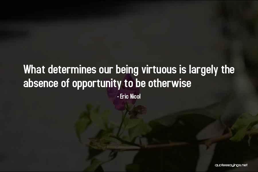 Being Virtuous Quotes By Eric Nicol