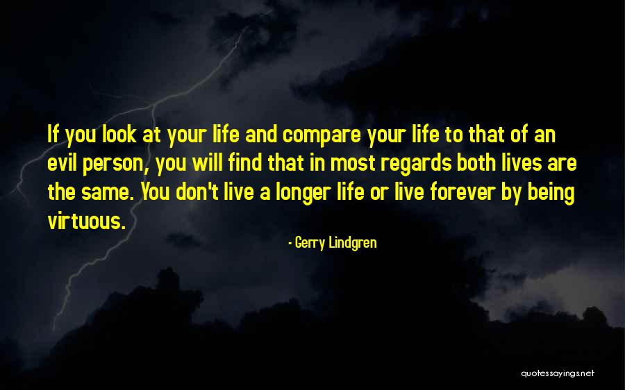 Being Virtuous Quotes By Gerry Lindgren
